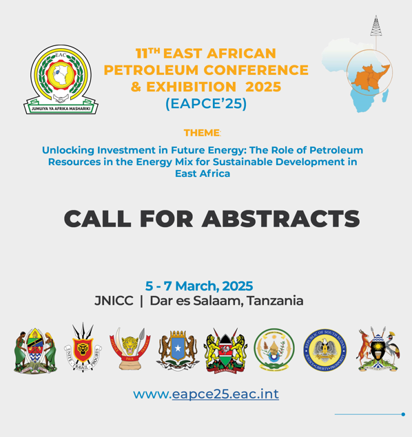 CALL FOR ABSTRACTS: 11th East African Petroleum Conference and Exhibition 2025 (EAPCE'25)